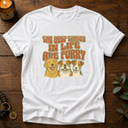 Best Things In Life T-Shirt