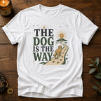 Dog Is The Way T-Shirt