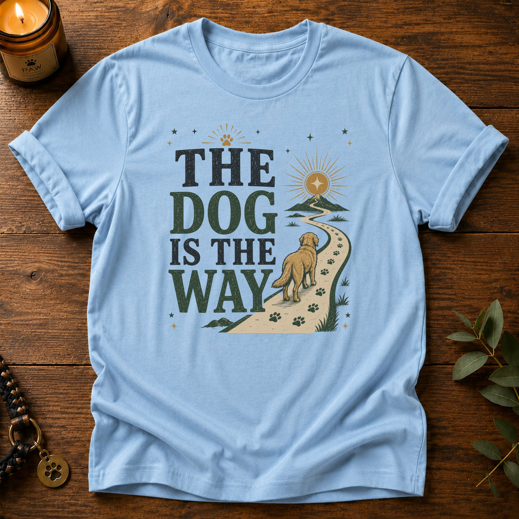 Dog Is The Way T-Shirt