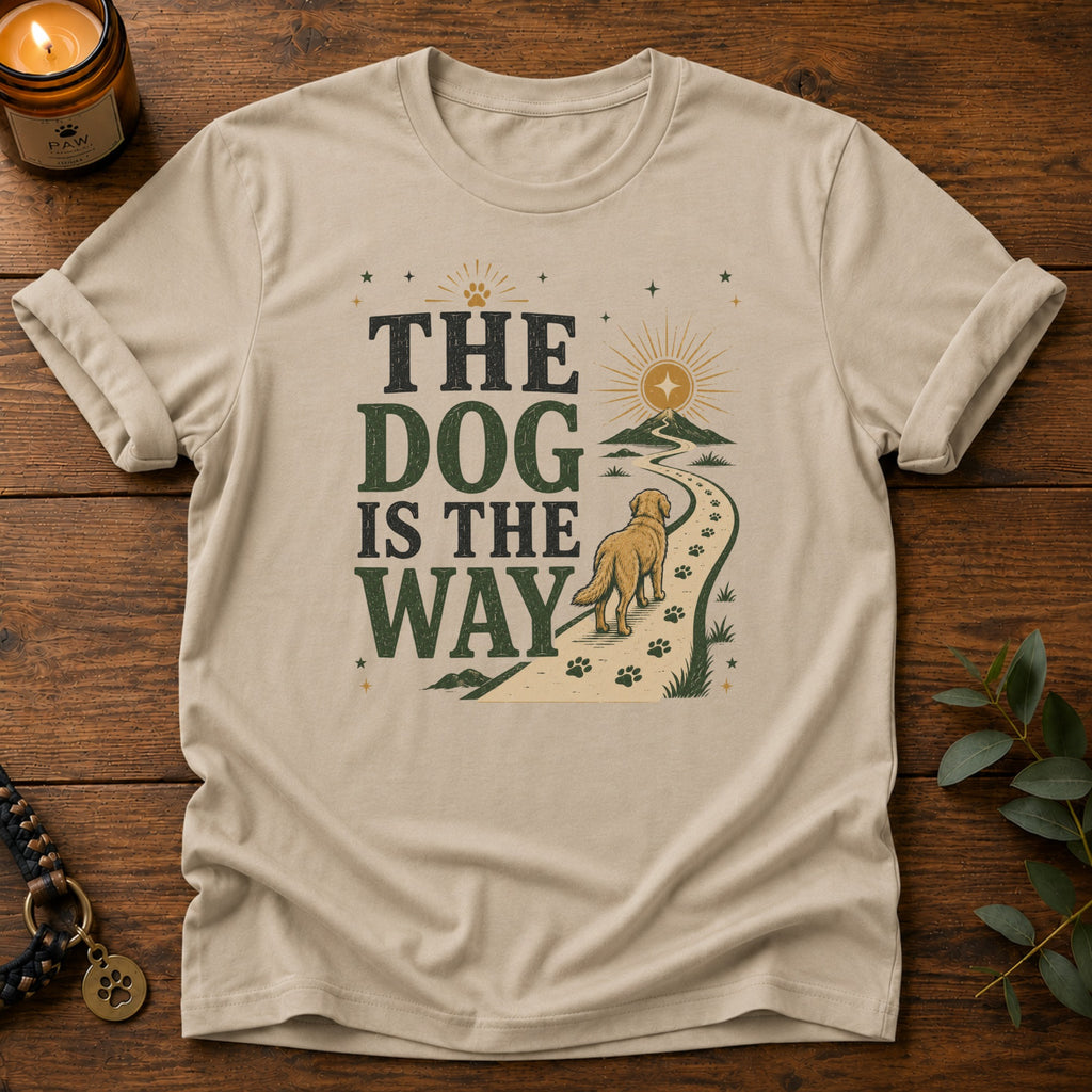 Dog Is The Way T-Shirt