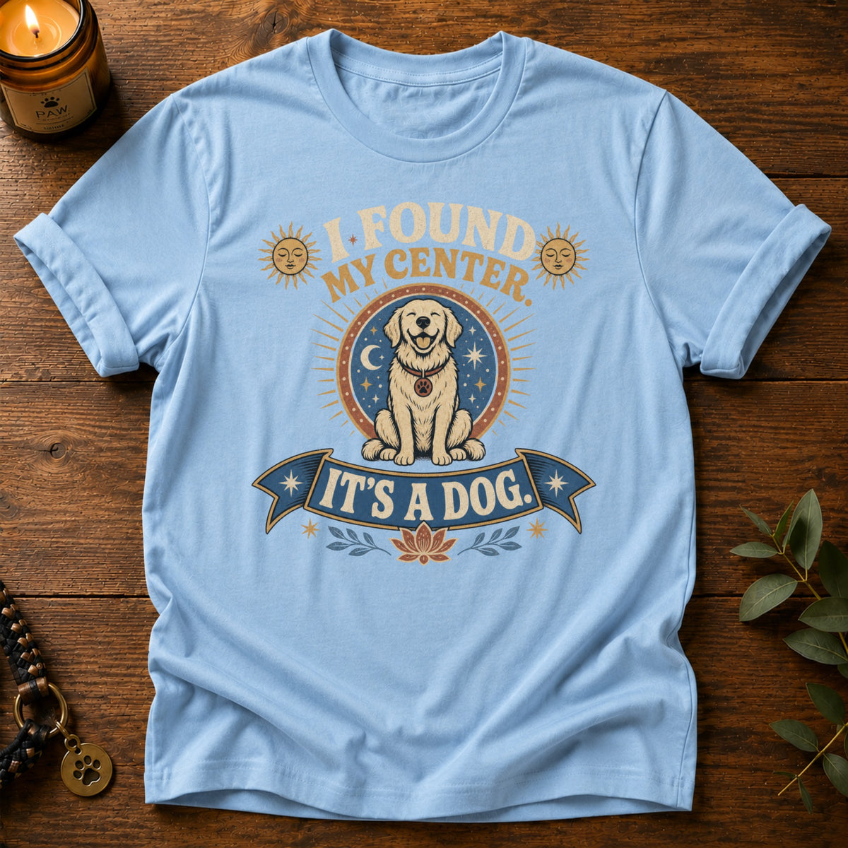 Found My Center T-Shirt