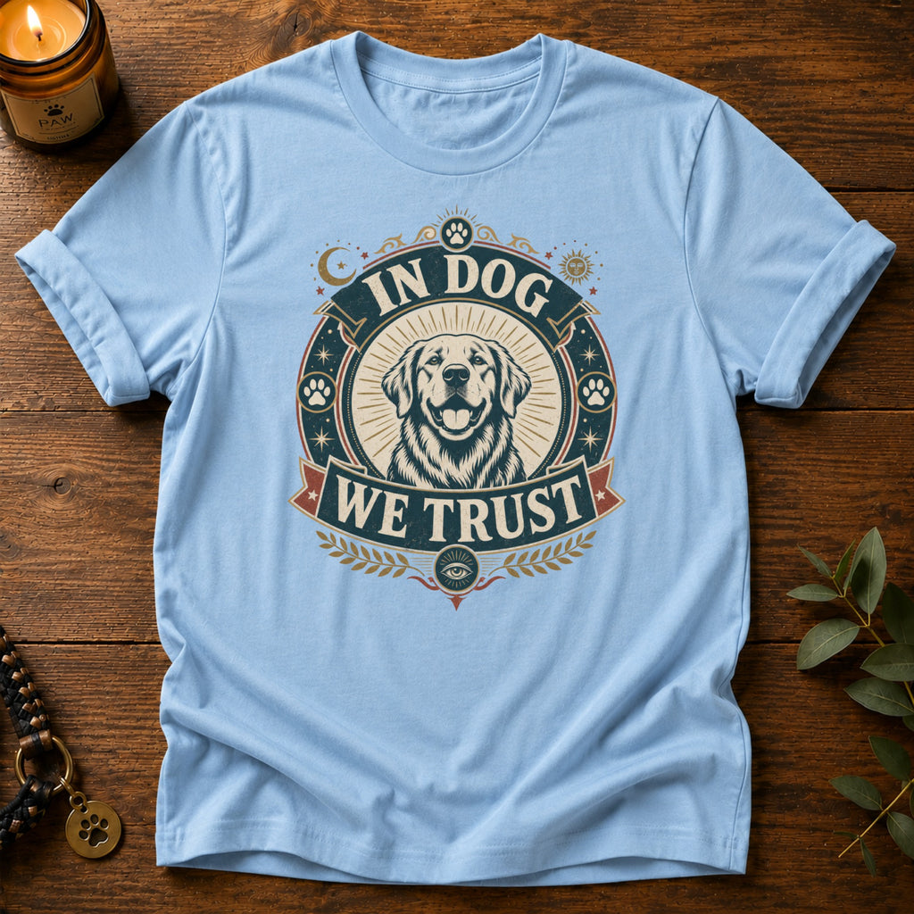 In Dog We Trust T-Shirt