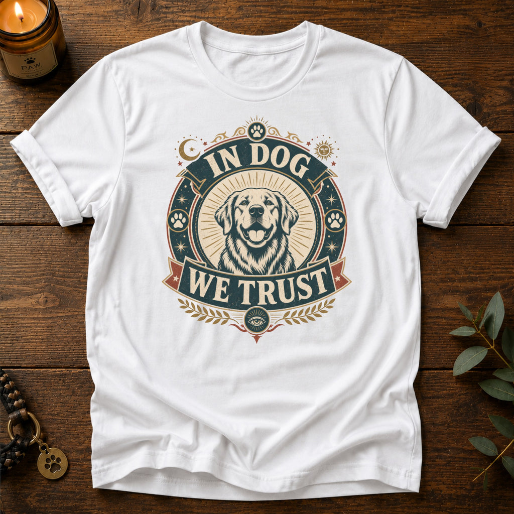 In Dog We Trust T-Shirt