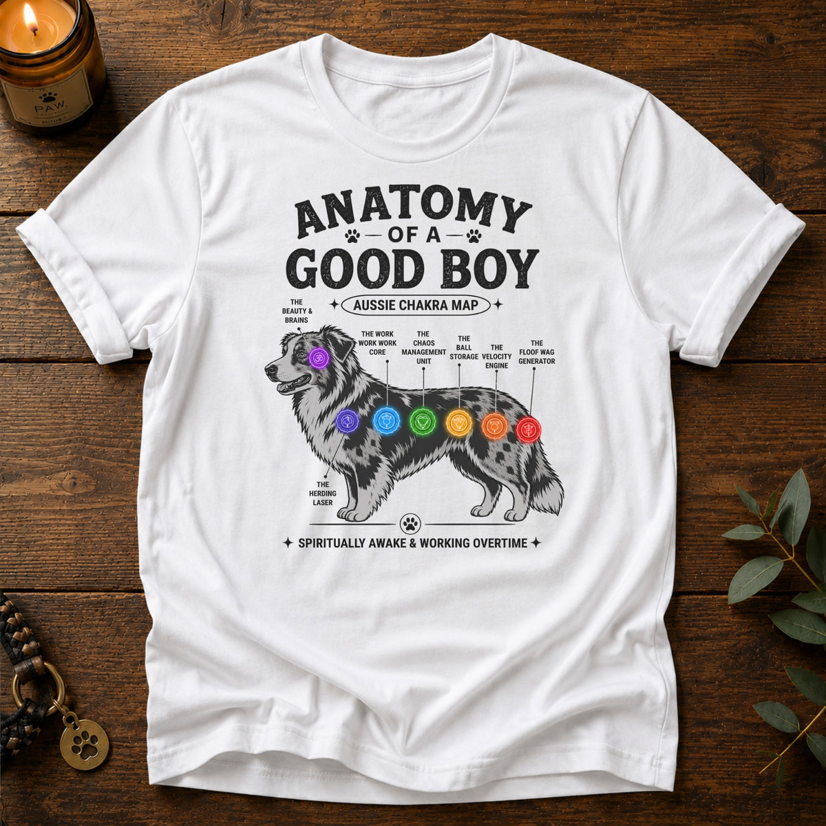 Good Australian Shepherd T-Shirt