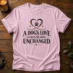 A Dog's Love T-Shirt