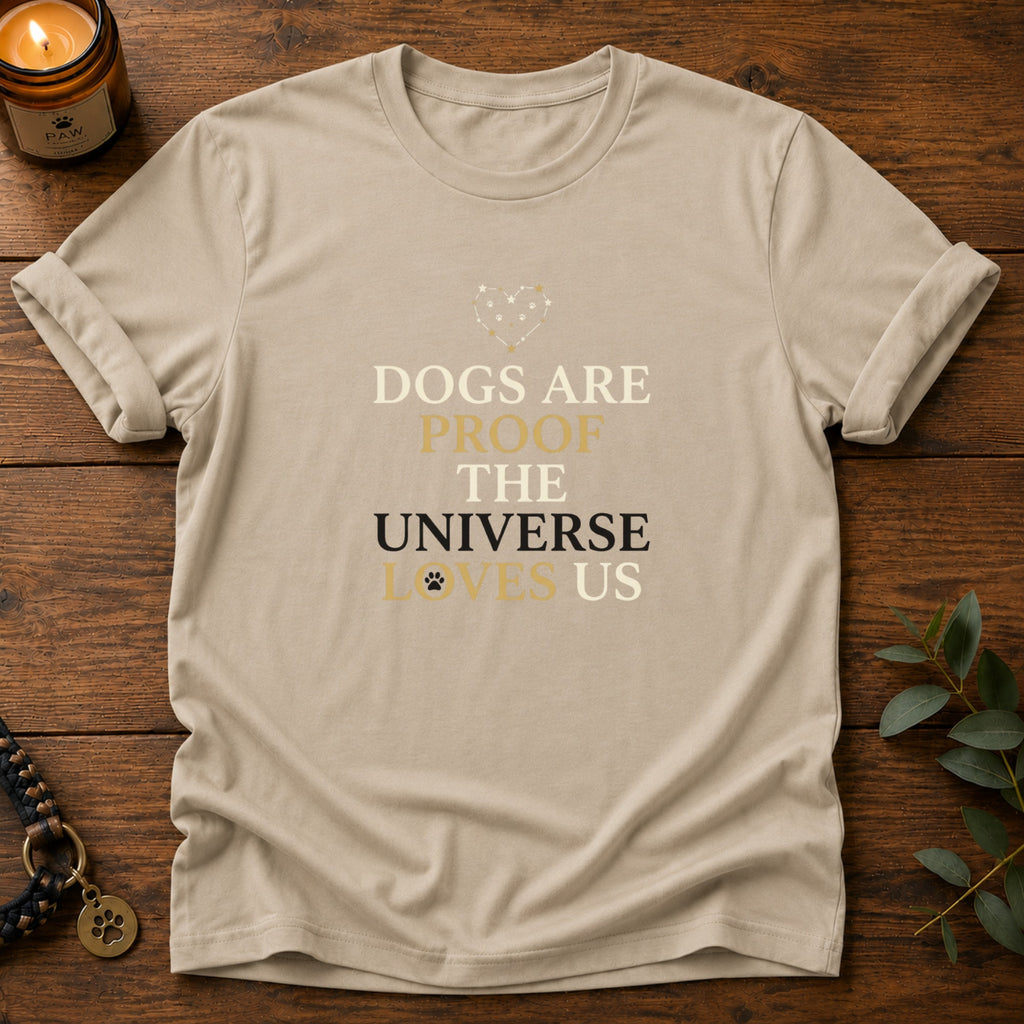 Dogs Are Proof T-Shirt