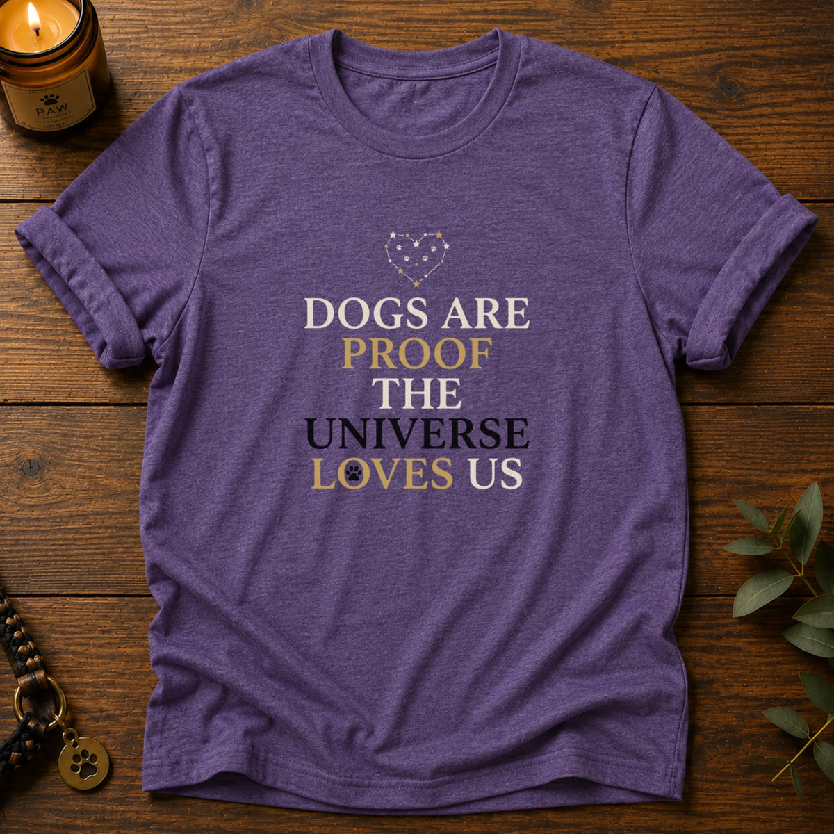 Dogs Are Proof T-Shirt