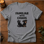 Familiar With Chaos T-Shirt
