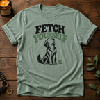 Fetch Yourself T-Shirt