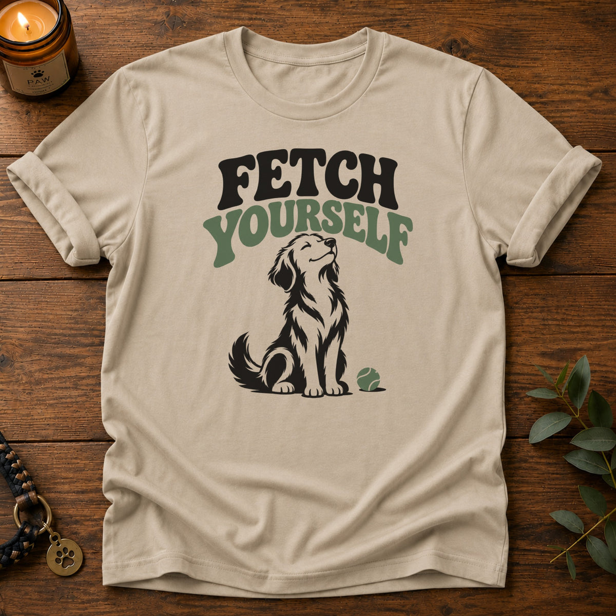 Fetch Yourself T-Shirt