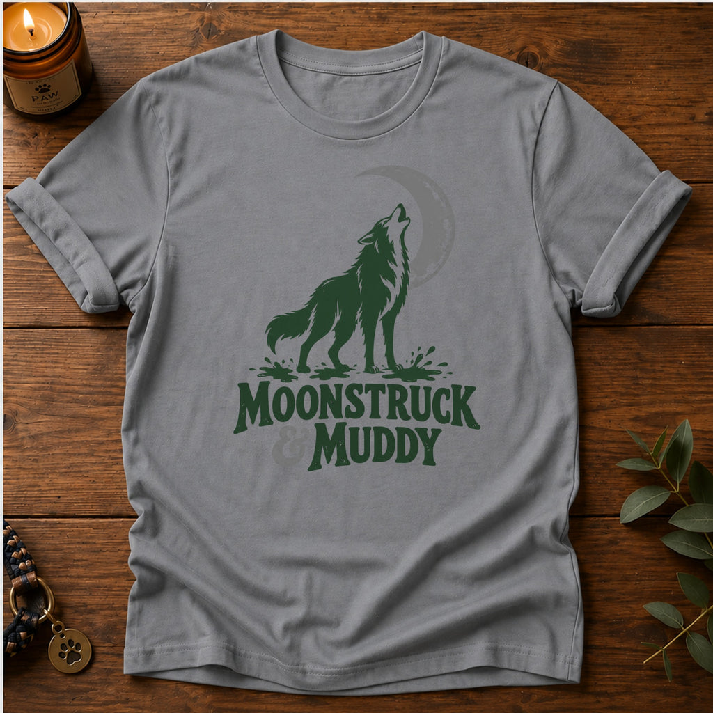Moonstruck & Muddy T-Shirt