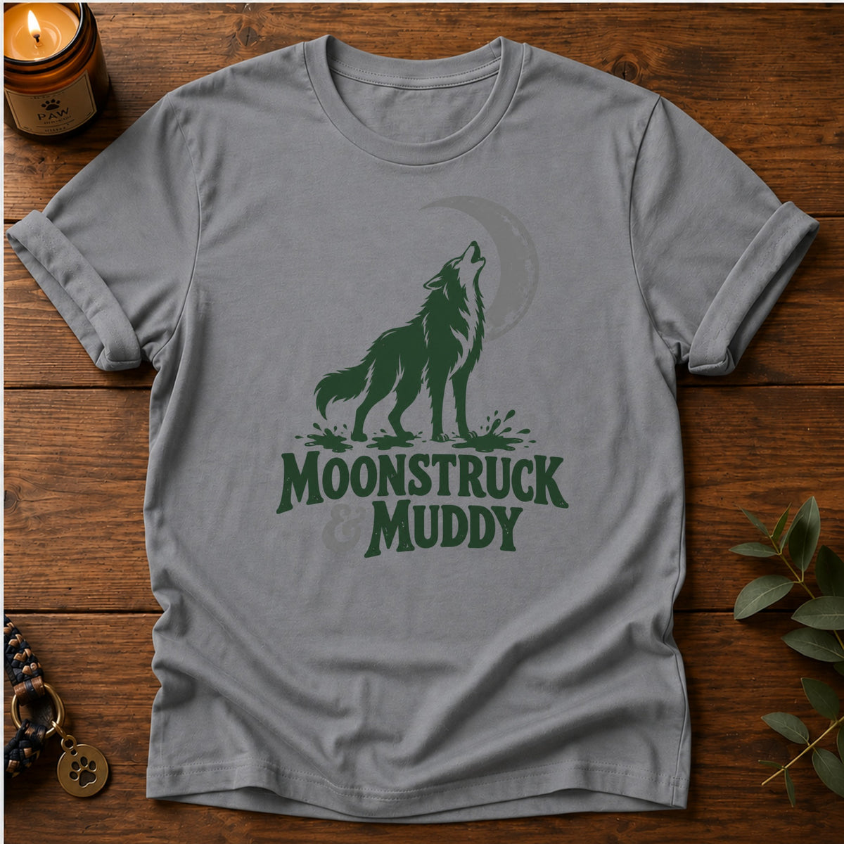 Moonstruck & Muddy T-Shirt