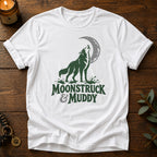 Moonstruck & Muddy T-Shirt