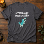 Mystically Misbehaved T-Shirt