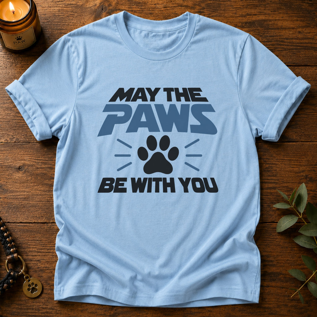 Paws Be With You T-Shirt