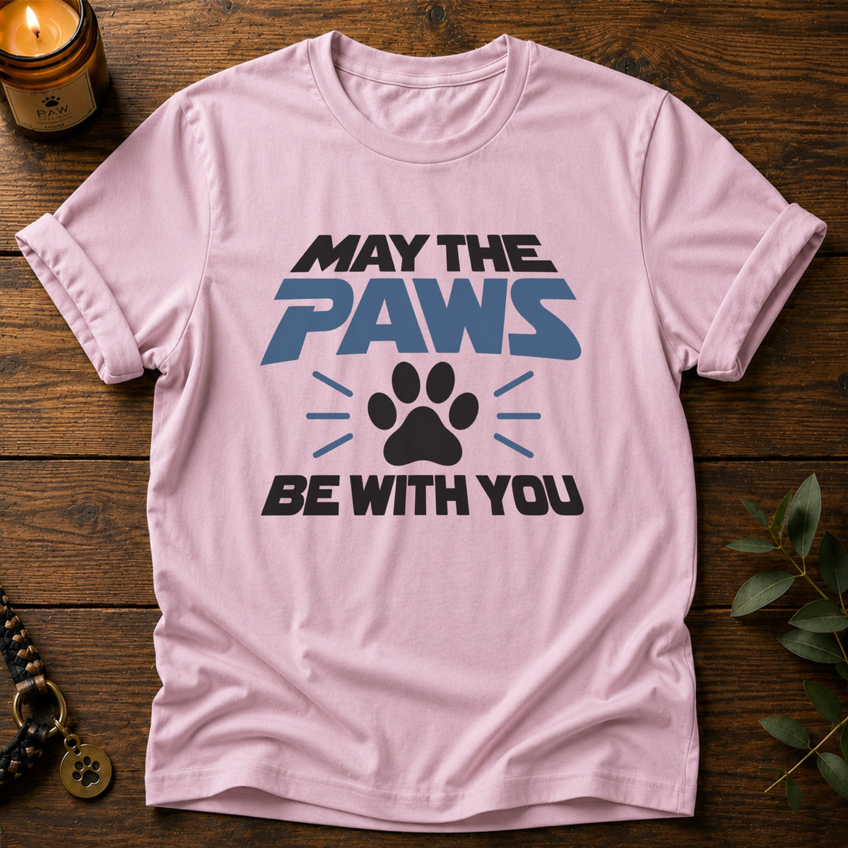 Paws Be With You T-Shirt