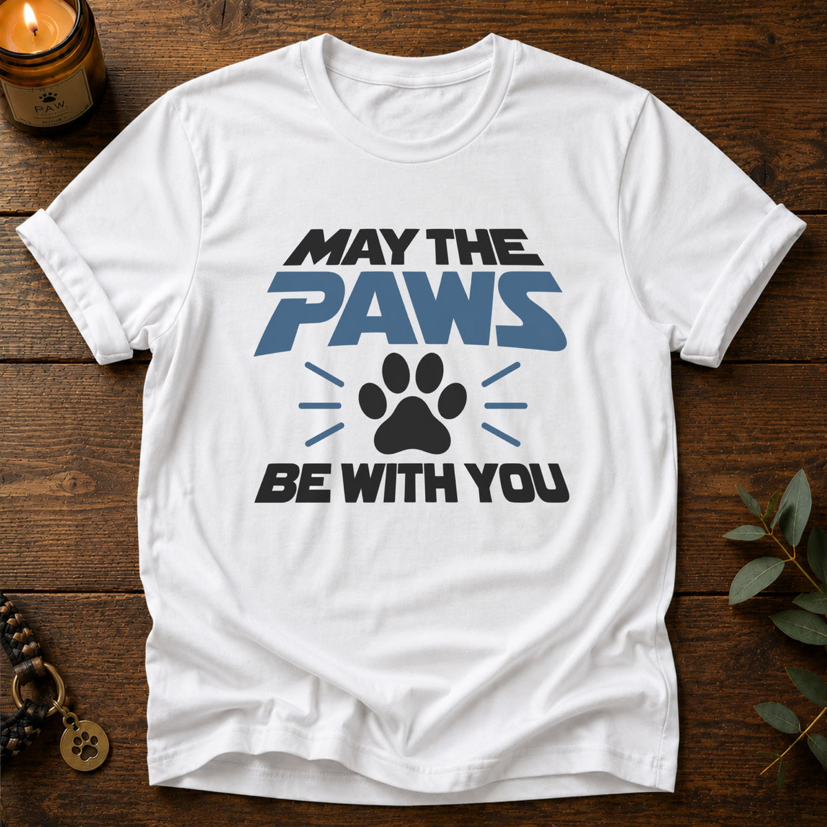 Paws Be With You T-Shirt