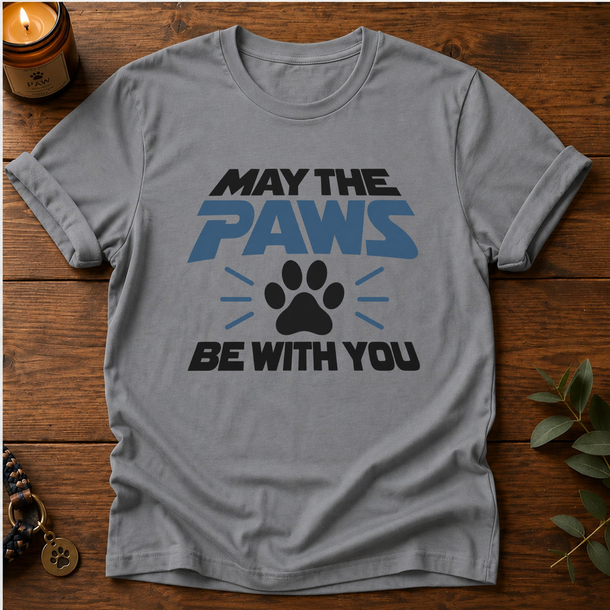Paws Be With You T-Shirt