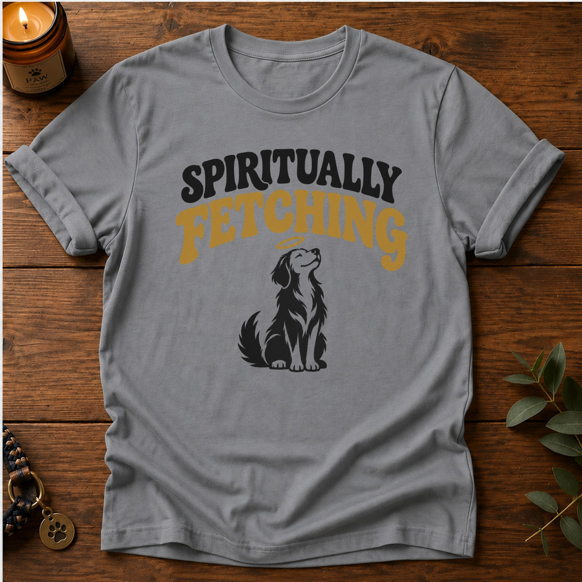 Spiritually Fetching T-Shirt