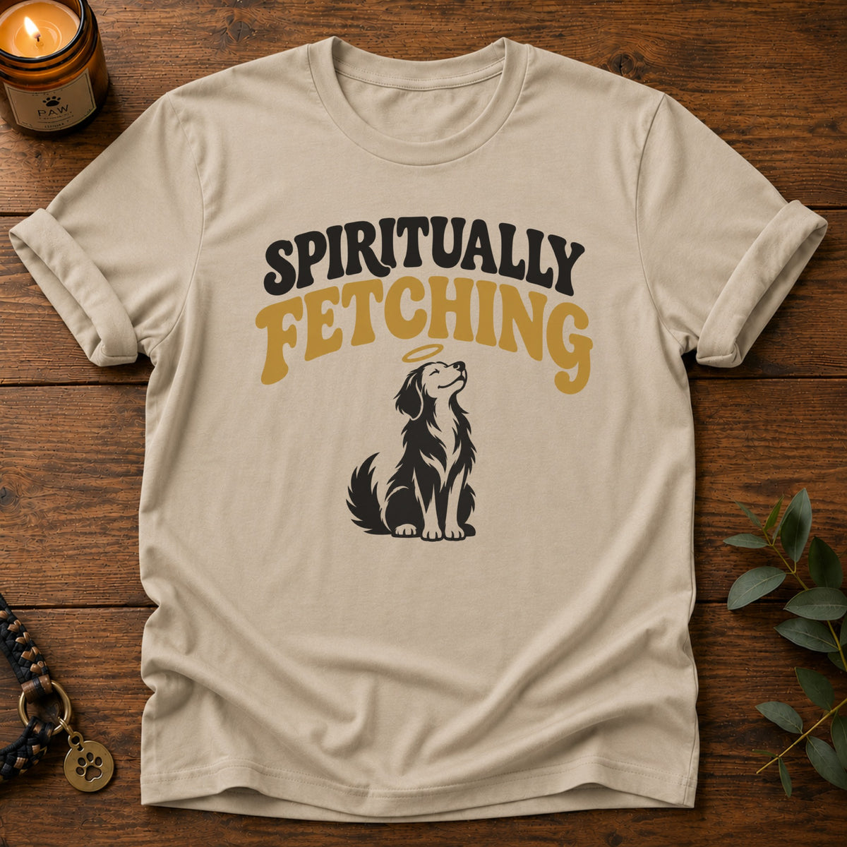 Spiritually Fetching T-Shirt