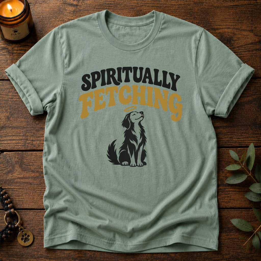 Spiritually Fetching T-Shirt