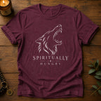 Spiritually Hungry T-Shirt