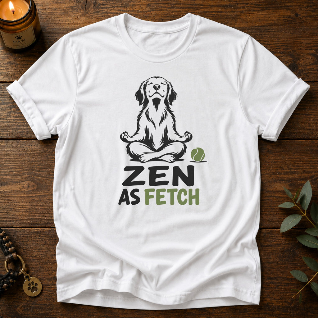 Zen As Fetch T-Shirt