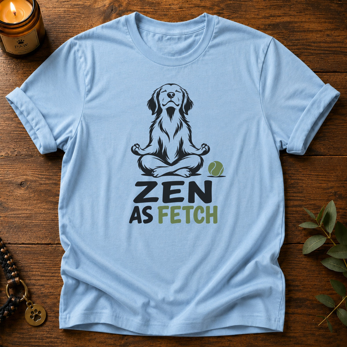 Zen As Fetch T-Shirt
