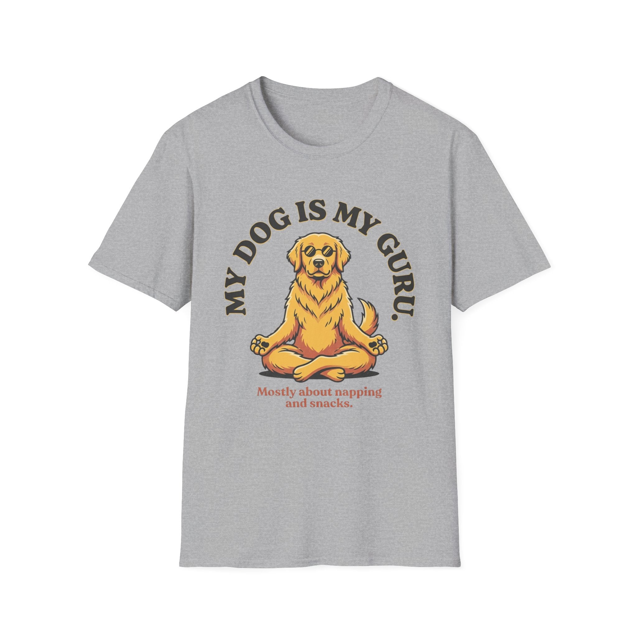 My Dog Is My Guru Mostly About Napping And Snacks T-Shirt