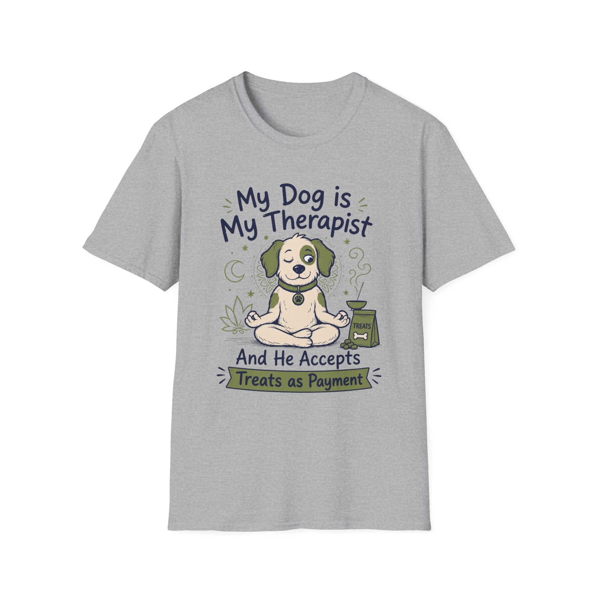 My Dog Is My Therapist And He Accepts Treats As Payment T-Shirt