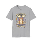 Emotionally Stable Thanks To My Dog T-Shirt