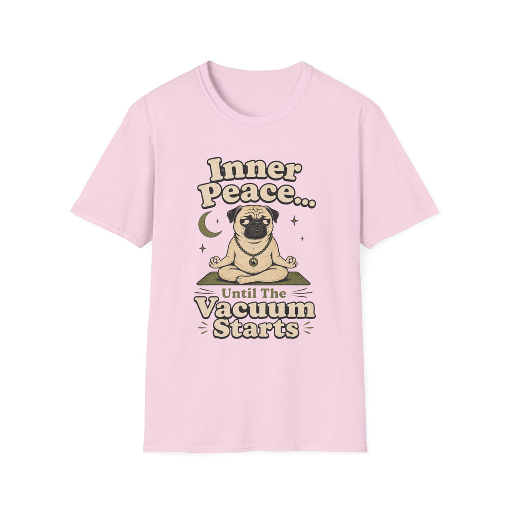 Inner Peace Until The Vacuum Starts T-Shirt