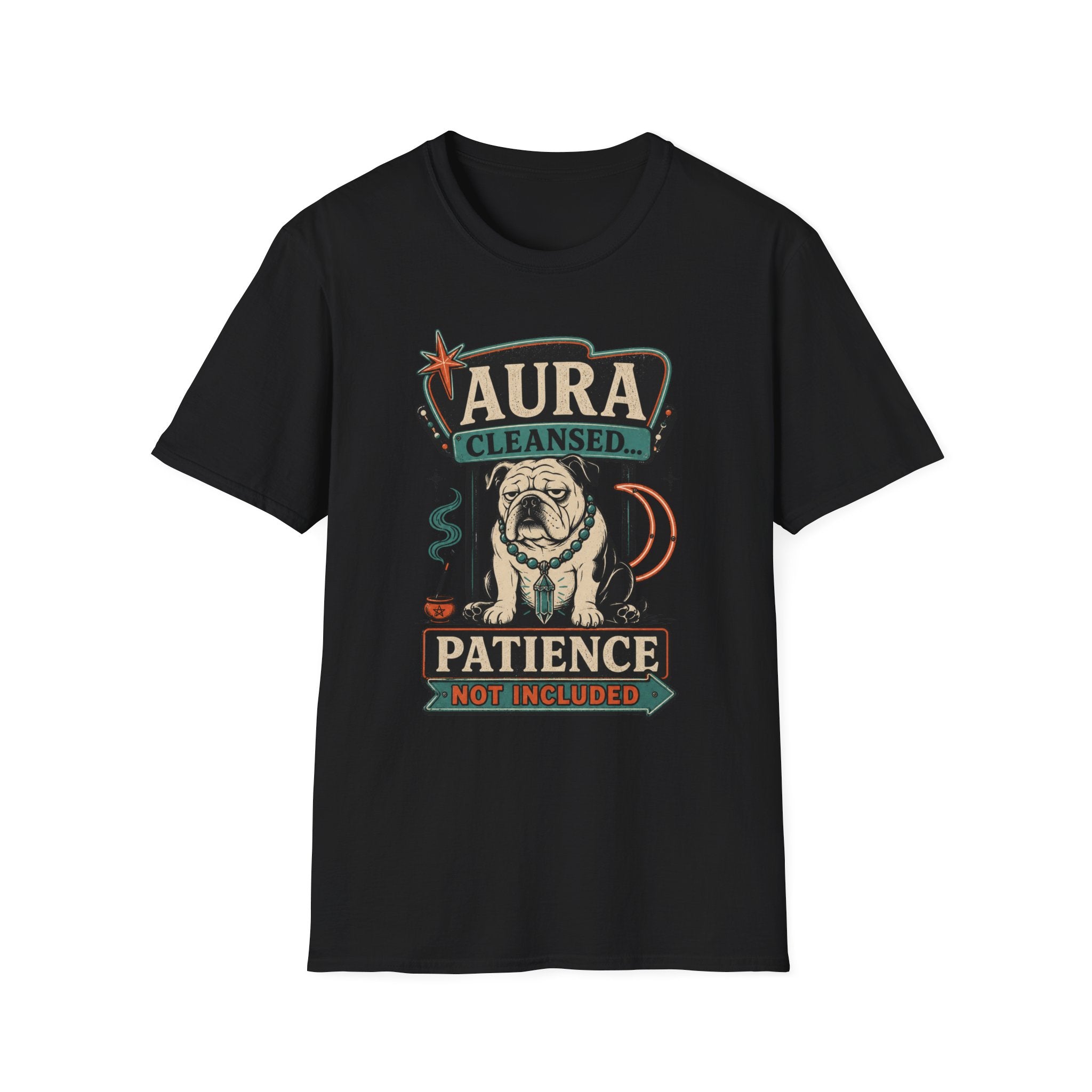 Aura Cleansed Patience Not Included T-Shirt