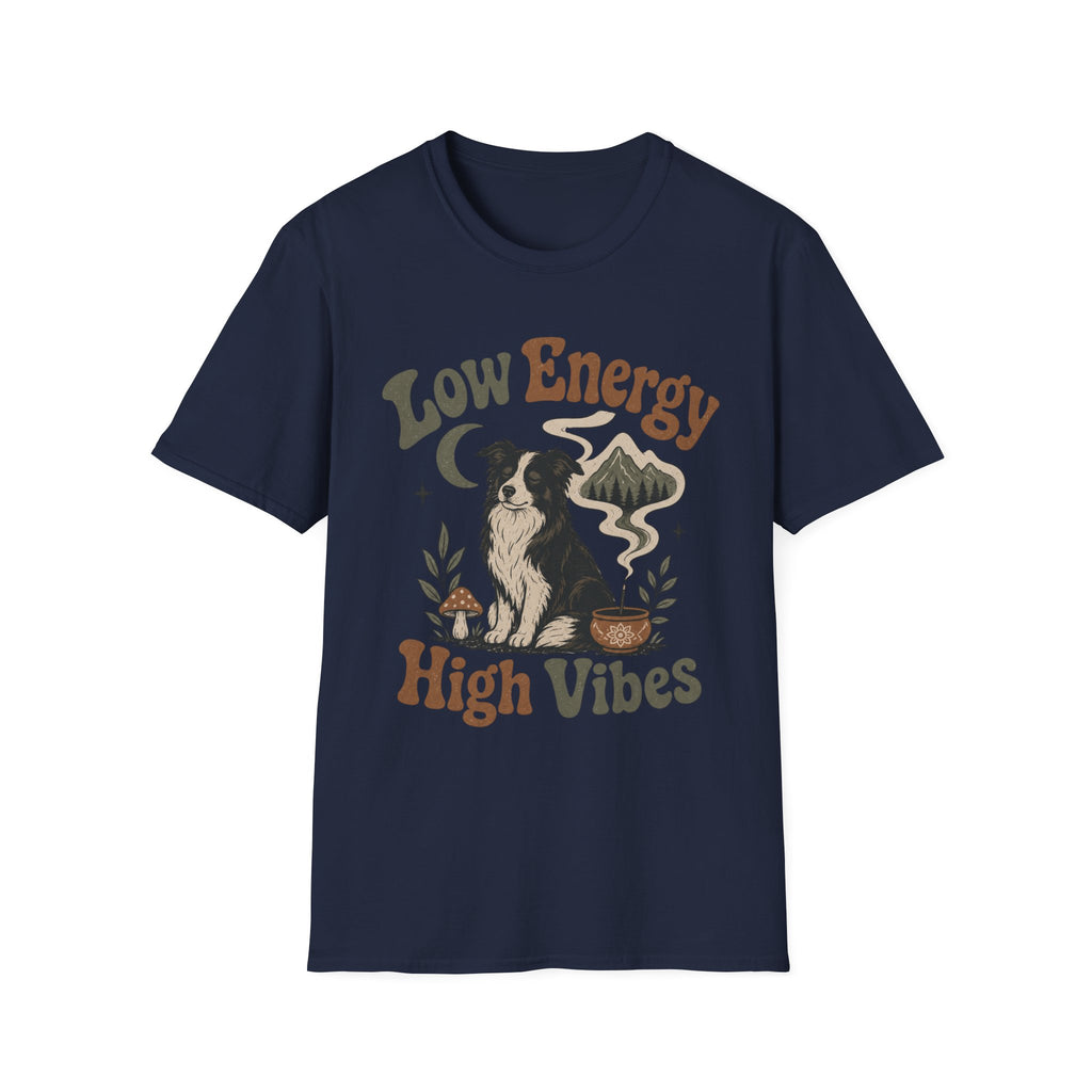 Low Energy High Vibes T-Shirt