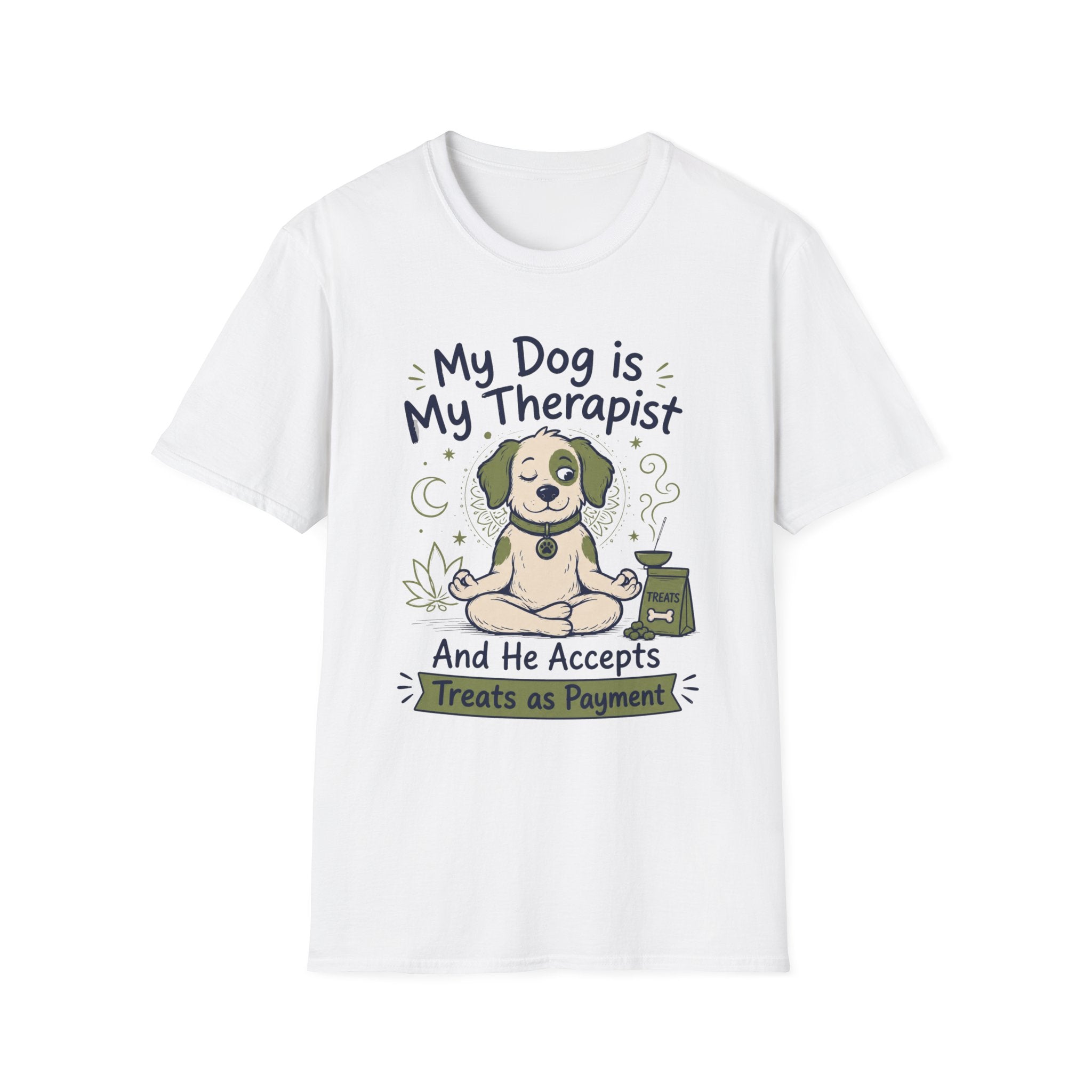 My Dog Is My Therapist And He Accepts Treats As Payment T-Shirt