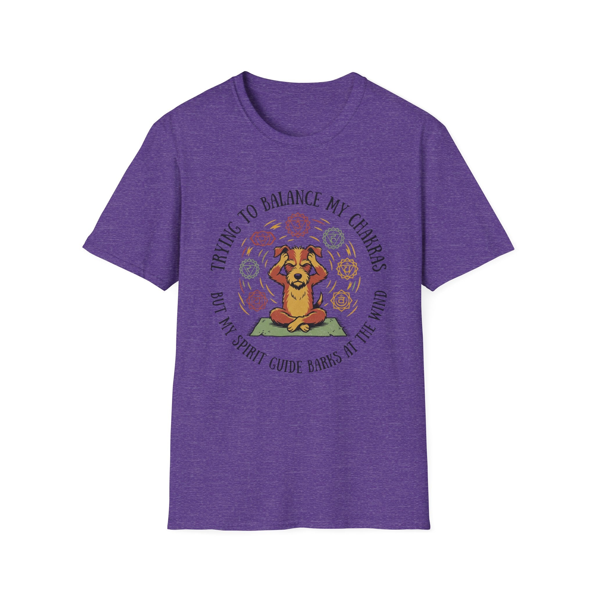 Trying To Balance My Chakras But My Spirit Guide Barks At The Wind T-Shirt