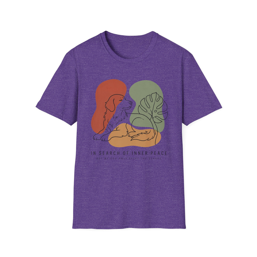 In Search Of Inner Peace But My Dog Only Seeks The Scraps T-Shirt
