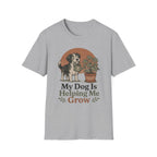 My Dog Is Helping Me Grow T-Shirt