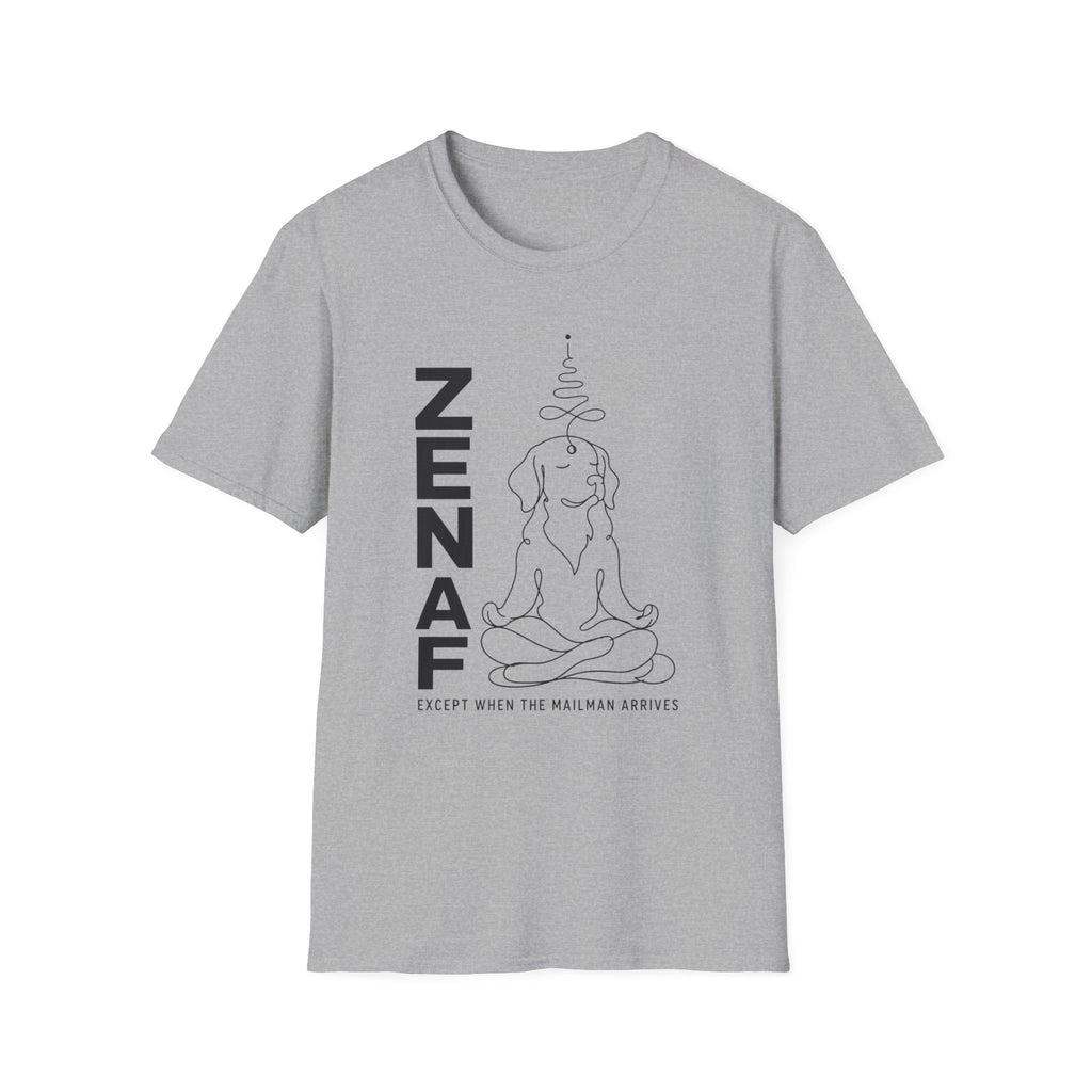 Zen AF Except When The Mailman Arrives T-Shirt