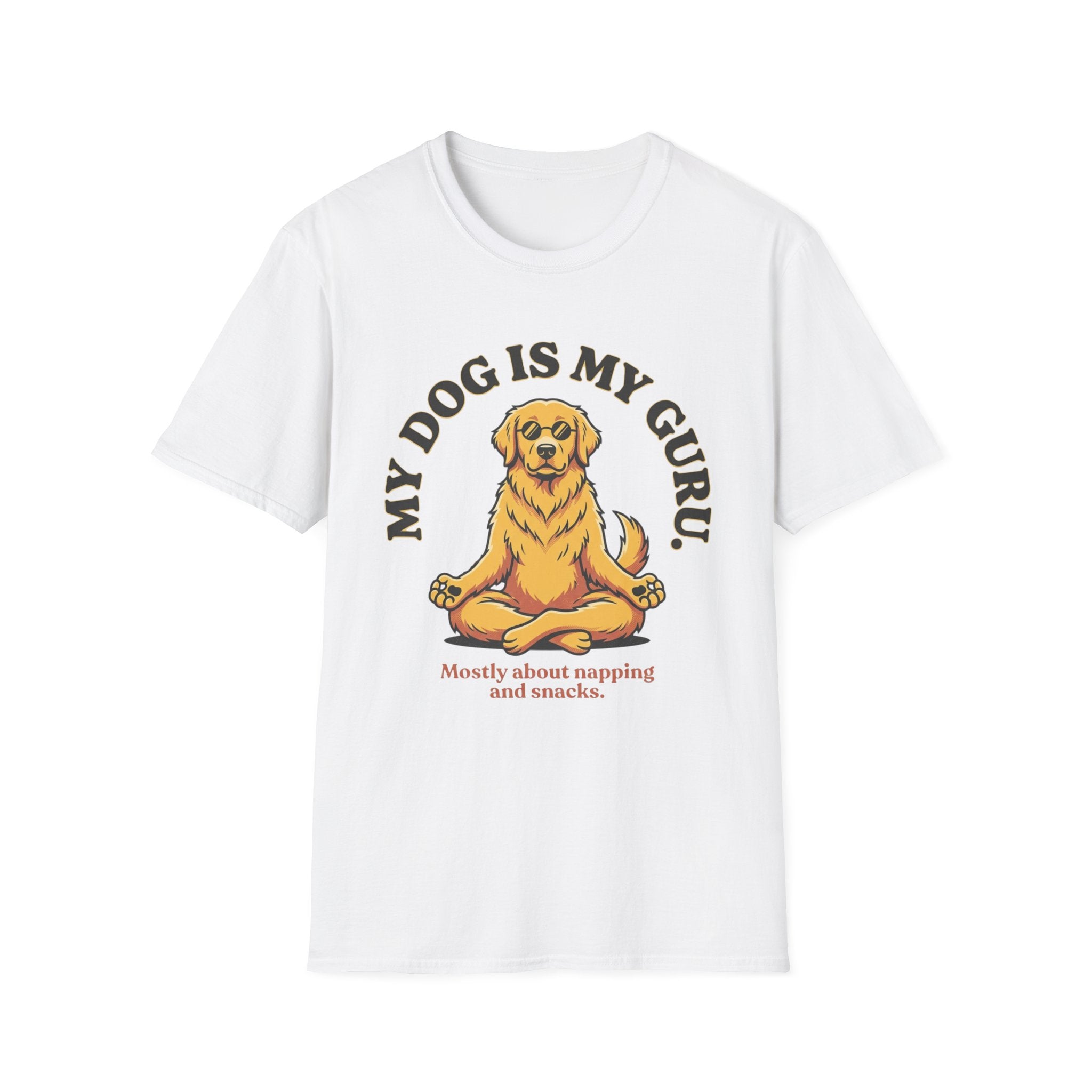 My Dog Is My Guru Mostly About Napping And Snacks T-Shirt