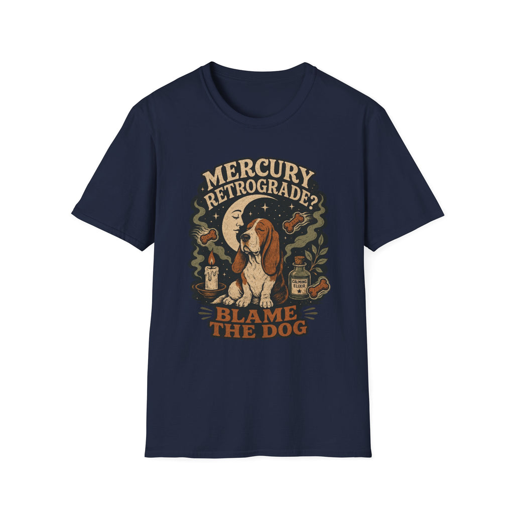 Mercury Retrograde? Blame The Dog T-Shirt
