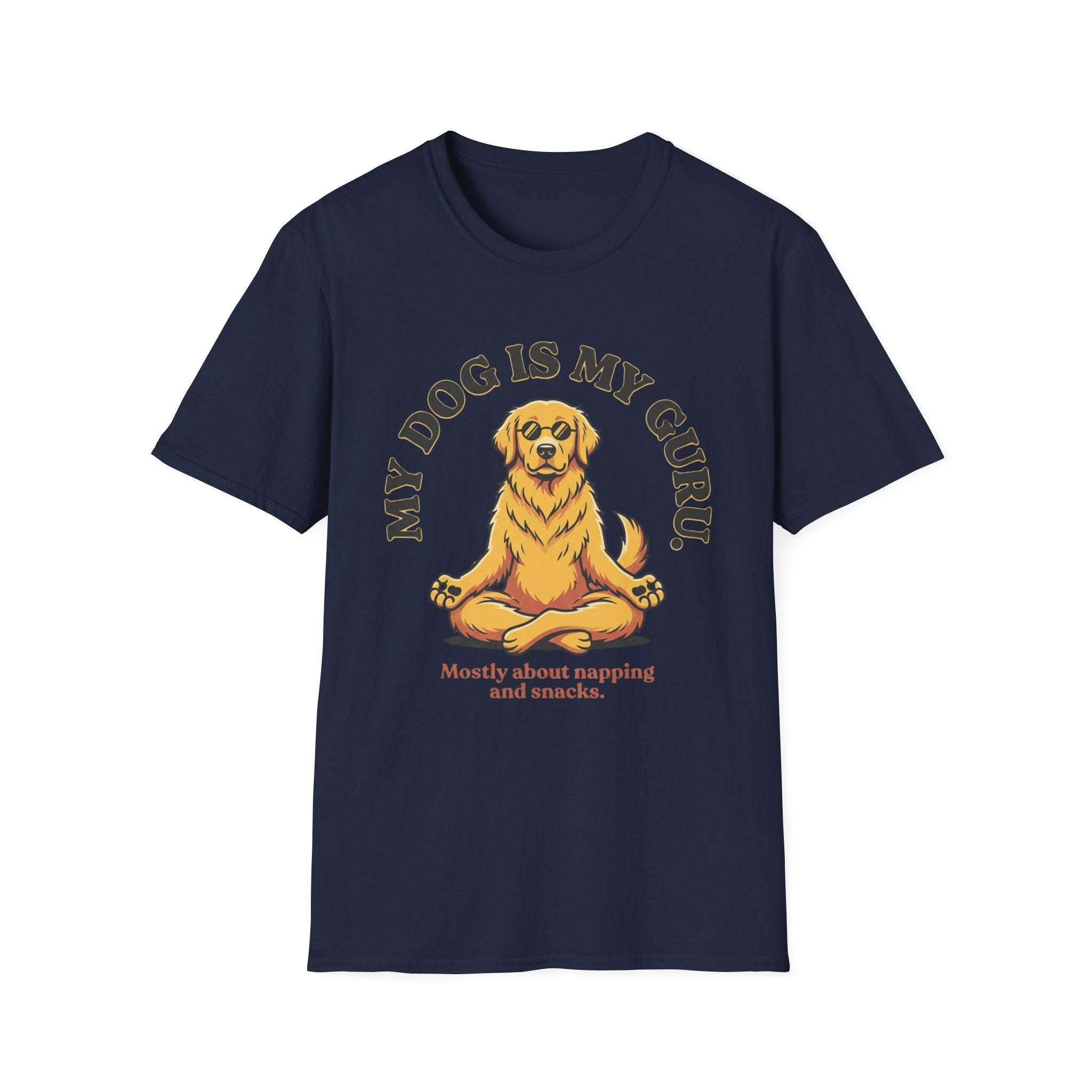 My Dog Is My Guru Mostly About Napping And Snacks T-Shirt