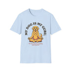 My Dog Is My Guru Mostly About Napping And Snacks T-Shirt