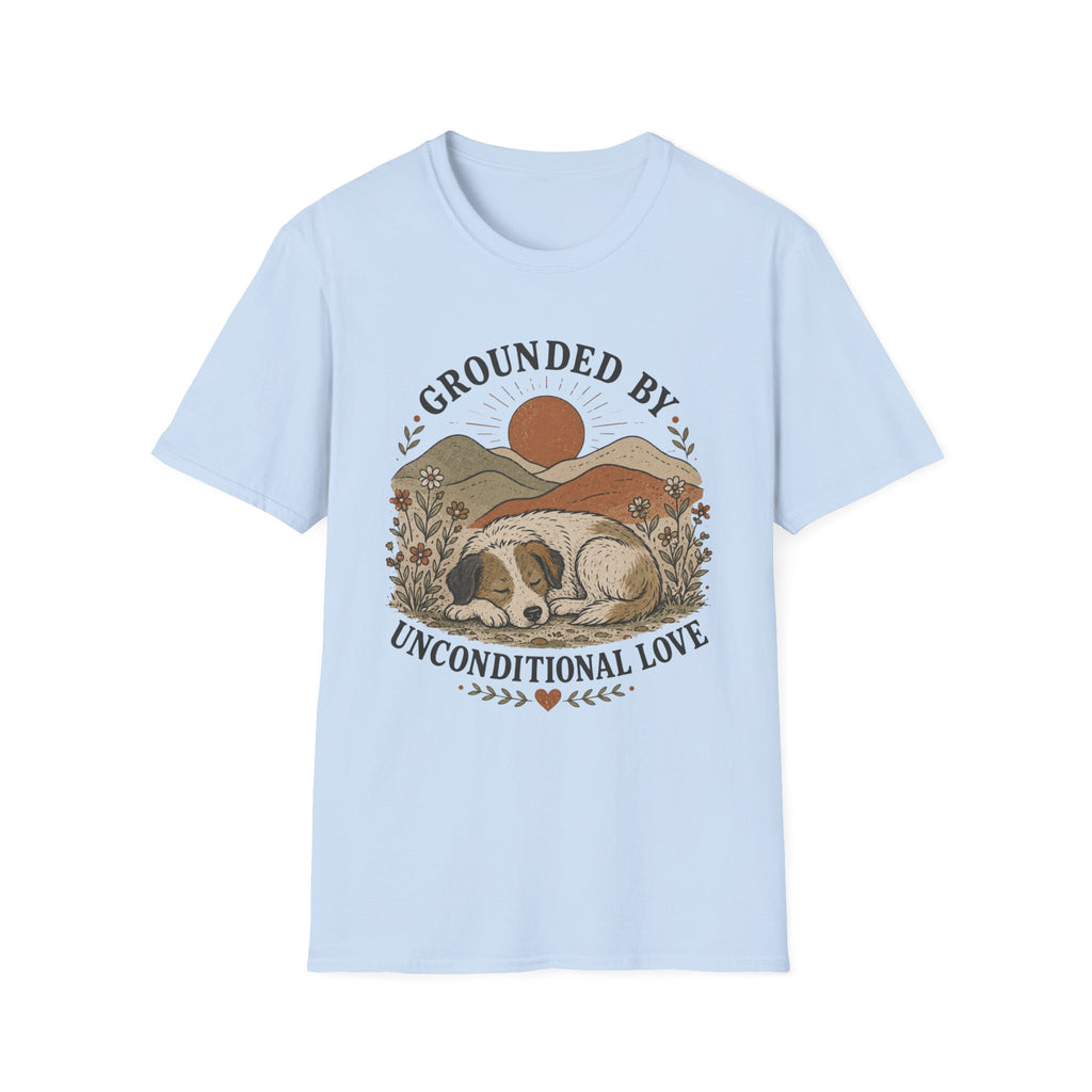 Grounded By Unconditional Love T-Shirt