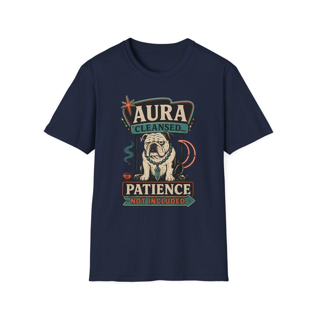 Aura Cleansed Patience Not Included T-Shirt