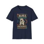 Aura Cleansed Patience Not Included T-Shirt