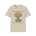 Master Of Mindfulness Mostly Thinking About Snacks T-Shirt