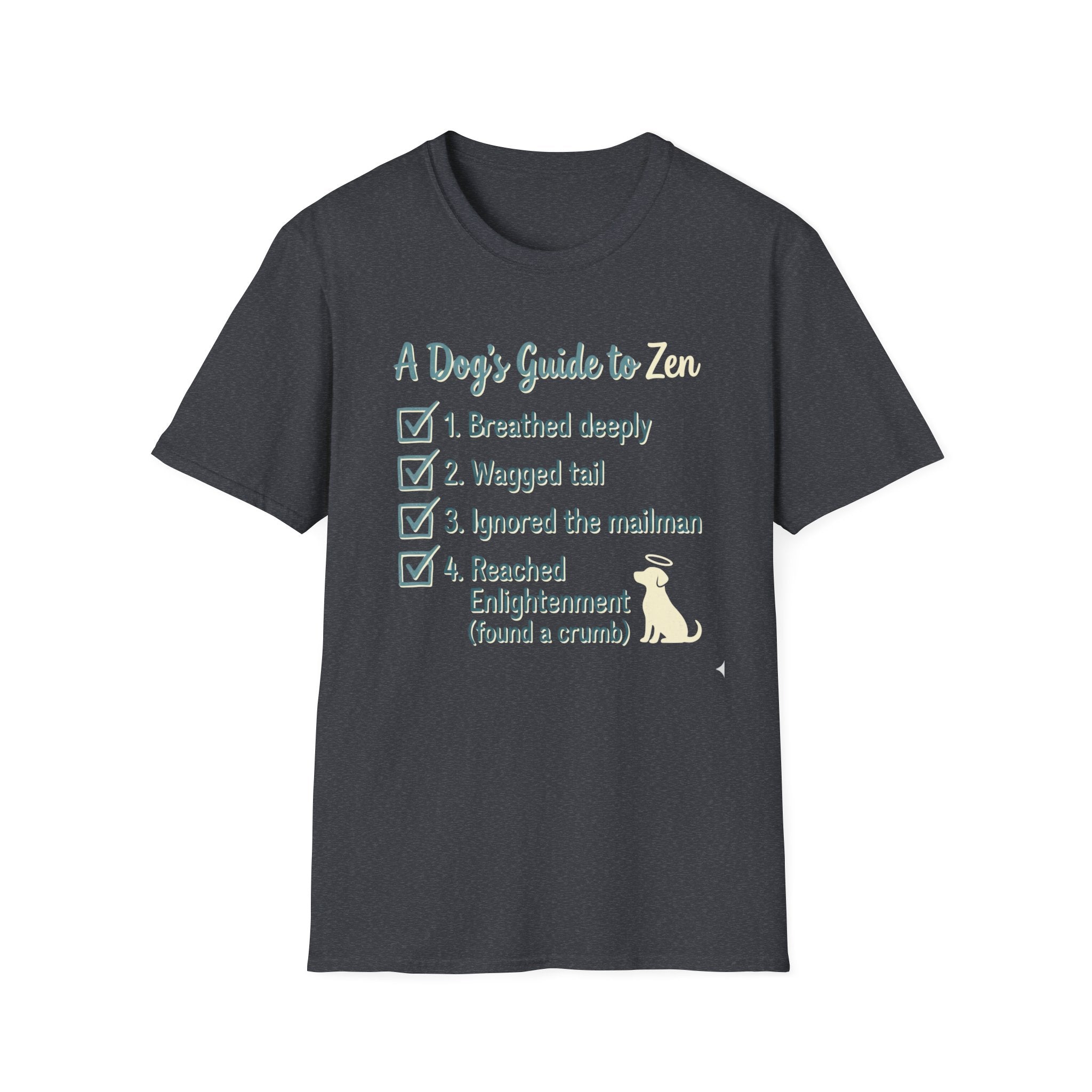 A Dog's Guide To Zen T-Shirt