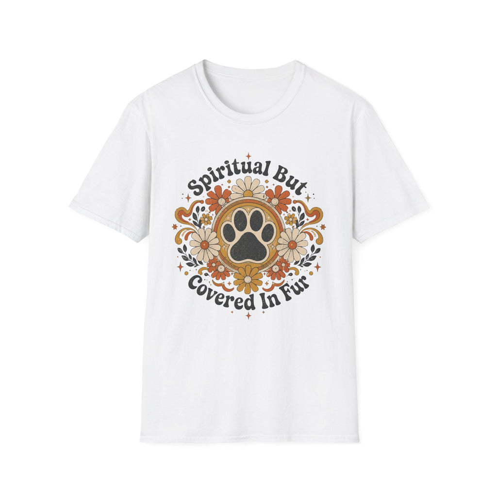 Spiritual But Covered In Fur T-Shirt