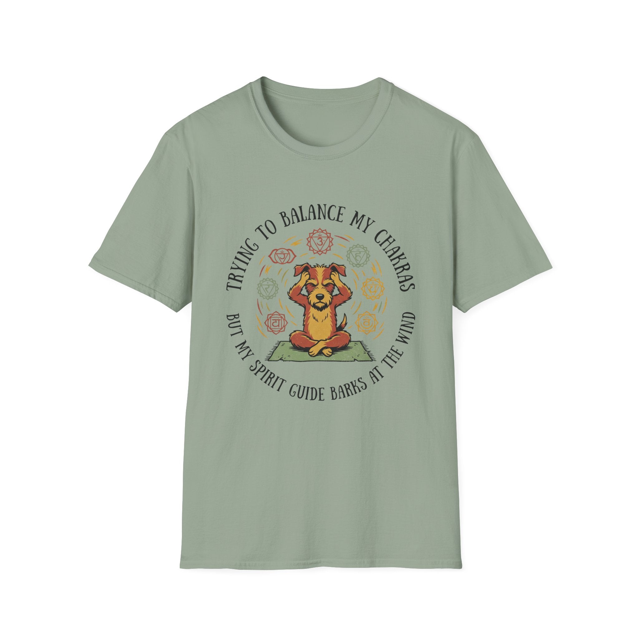 Trying To Balance My Chakras But My Spirit Guide Barks At The Wind T-Shirt